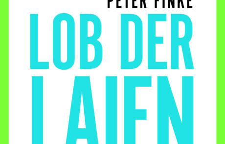 Peter Finke Buchcover von Lob der Laien (Ausschnitt)
